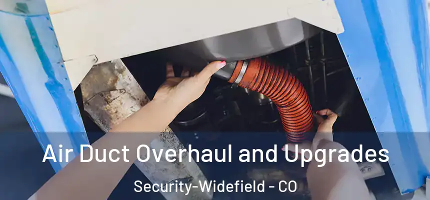  Air Duct Overhaul and Upgrades Security-Widefield - CO