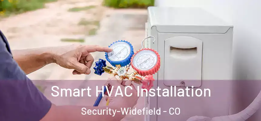  Smart HVAC Installation Security-Widefield - CO